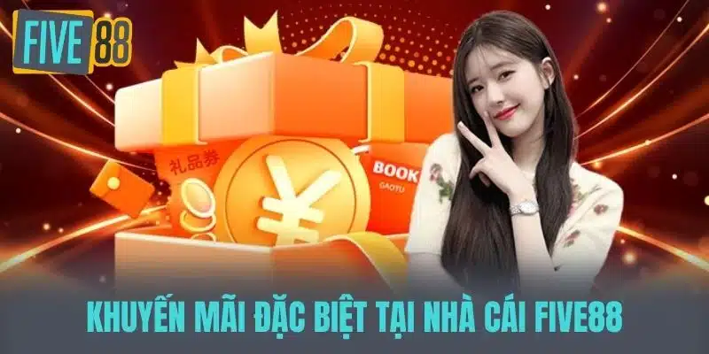 FIVE88 - FIVE88GAMES.com Link Trang Chủ Chính Thức FIVE 88 Khuyến Mãi Đặc Biệt Tại Nhà Cái FIVE88